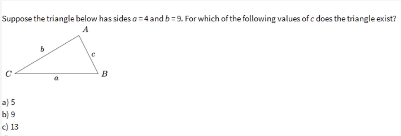 Solved Suppose the triangle below has sides a=4 and b=9. For | Chegg.com