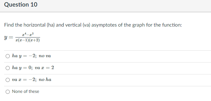 Question 10 Find the horizontal (ha) and vertical | Chegg.com