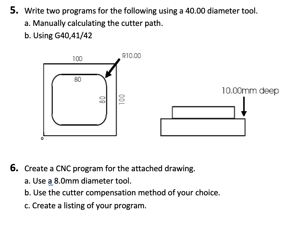 Solved 5. Write two programs for the following using a 40.00 | Chegg.com