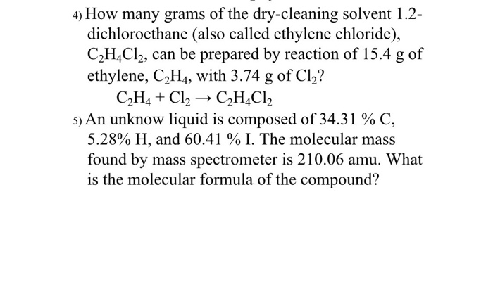 Solved 4 How many grams of the dry cleaning solvent 1.2 Chegg