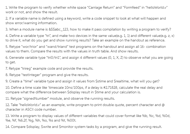 1. Write the program to verify whether white space Carriage Return and Formfeed in helloWorld. work or not, and show th