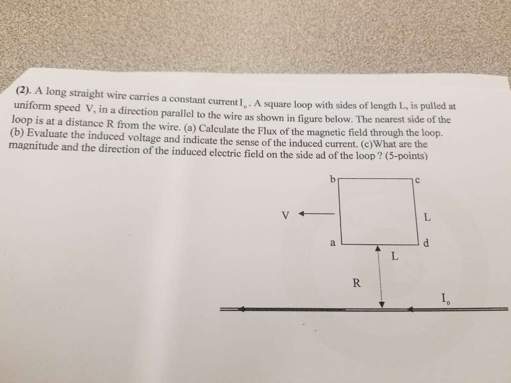 Solved (2). A long straight wire carries a constant current | Chegg.com