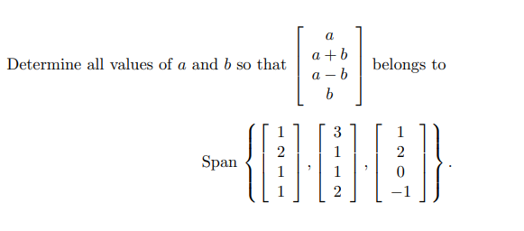 Solved A Determine All Values Of A And B So That A+b A-b B | Chegg.com