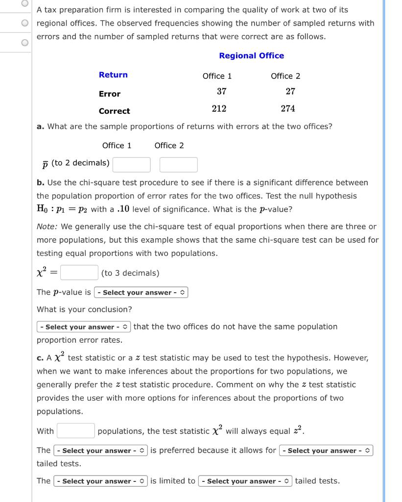 Solved A tax preparation firm is interested in comparing the