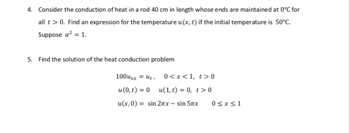 Solved 4. Consider the conduction of heat in a rod 40 cm in | Chegg.com