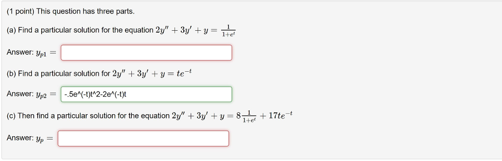 Solved (1 point) This question has three parts (a) Find a | Chegg.com