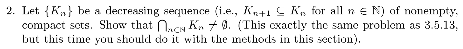 Solved Here, you must use the finite intersection property | Chegg.com