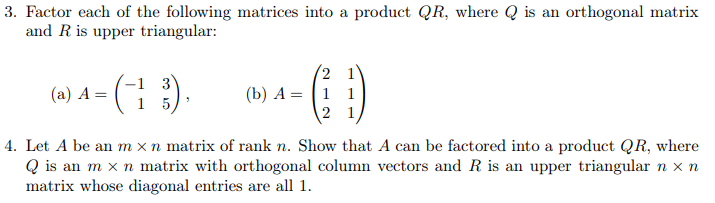 Solved 3. Factor each of the following matrices into a | Chegg.com