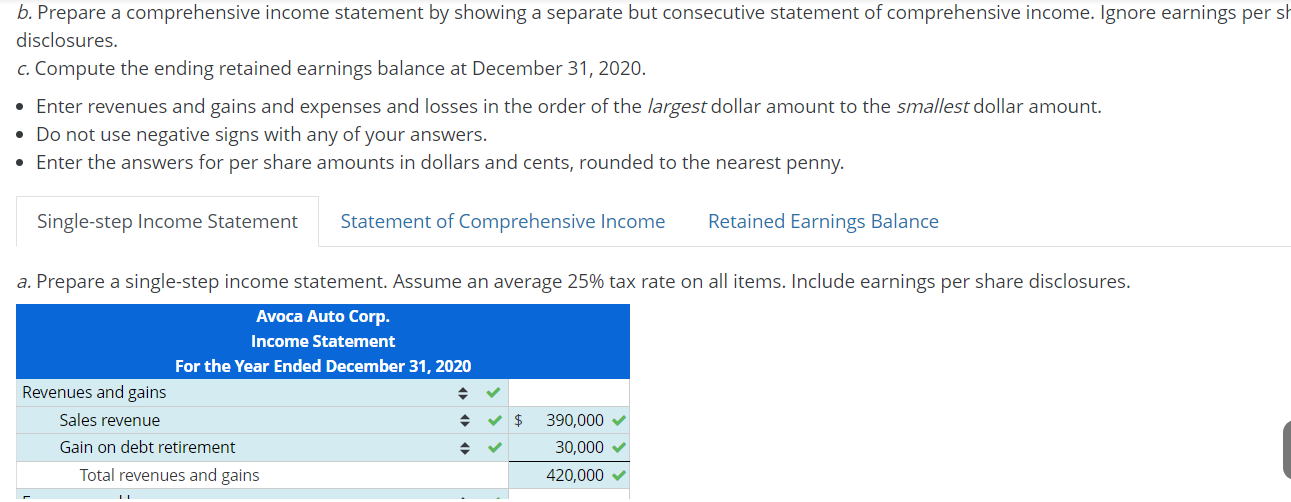 b. Prepare a comprehensive income statement by showing a separate but consecutive statement of comprehensive income. Ignore e