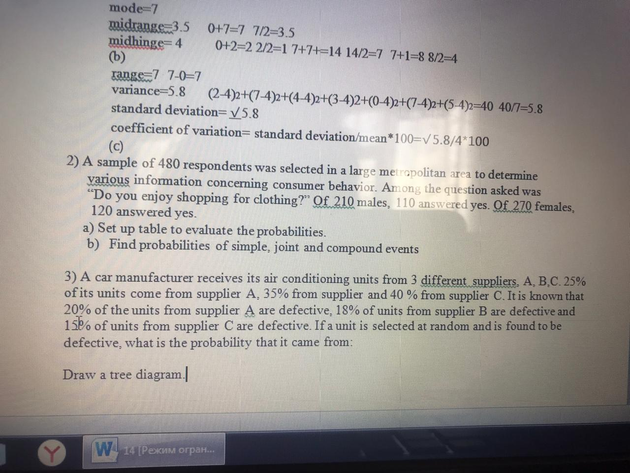Solved mode=7 midrange 3.5 0+7=7 7/2=3.5 midhinge=4 | Chegg.com