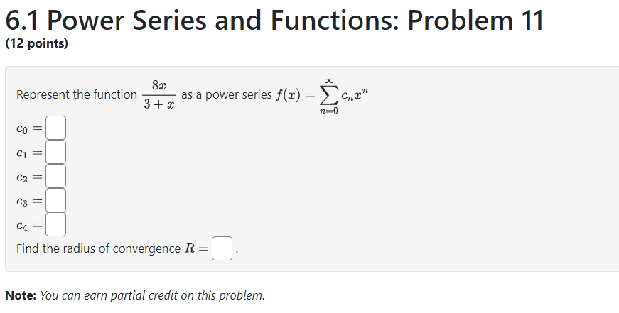 Solved 6.1 Power Series and Functions: Problem 11 (12 | Chegg.com