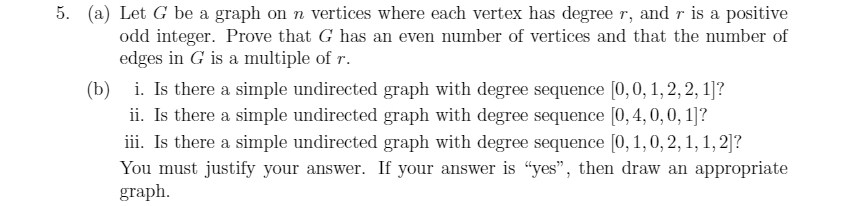 Solved 5. (a) Let G be a graph on n vertices where each | Chegg.com