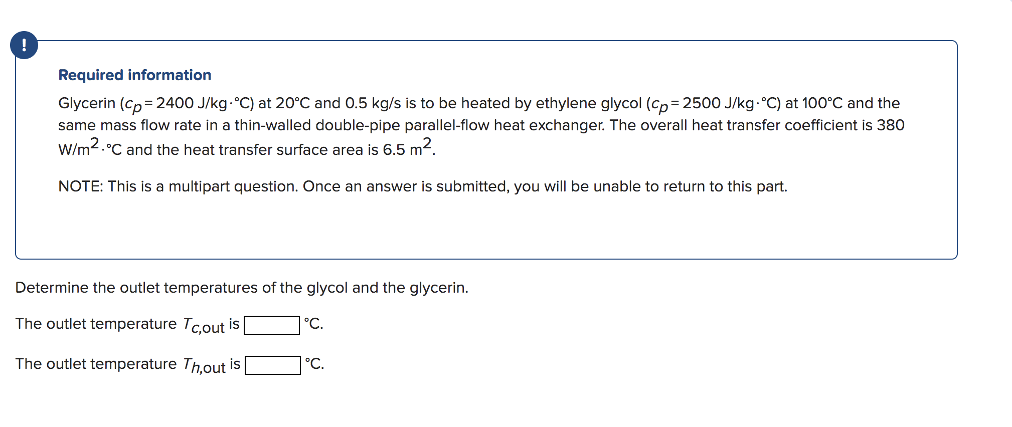 Solved ! Required Information Glycerin (cp= 2400 J Kg•°c) At 