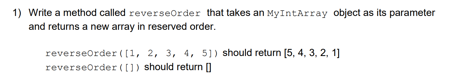 Solved Write a method called reverseorder that takes an | Chegg.com