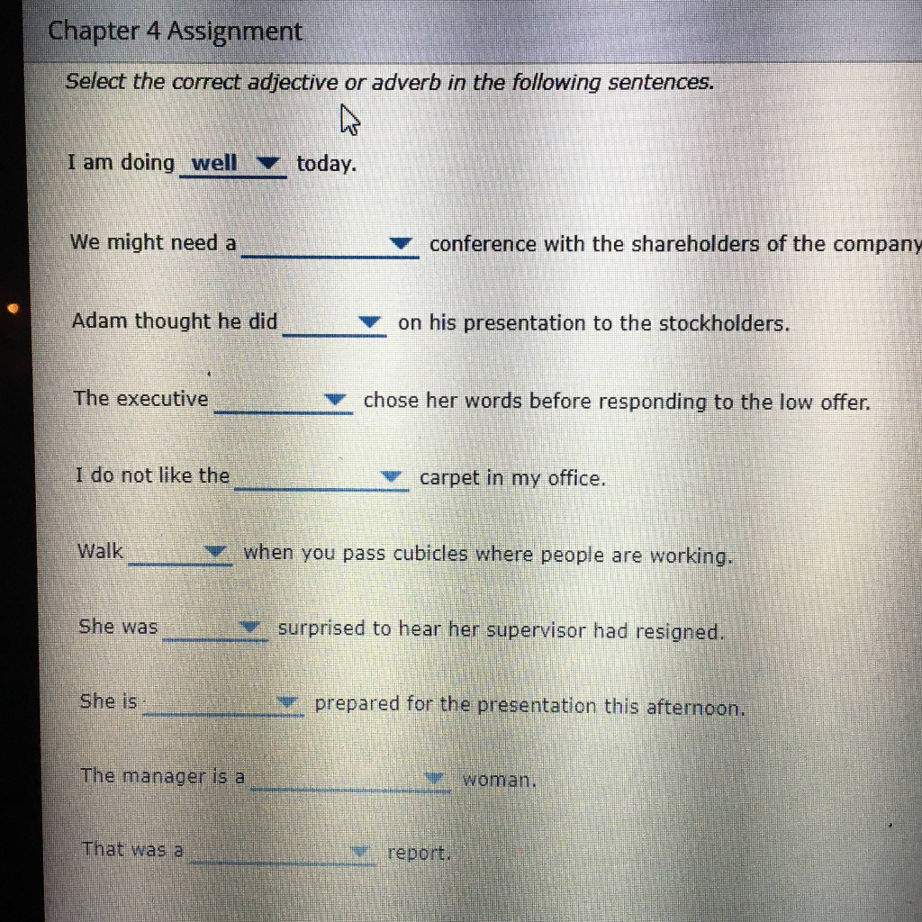 Select The Correct Adjective Or Adverb In The Following Sentences