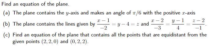 Solved Find an equation of the plane. (a) The plane contains | Chegg.com