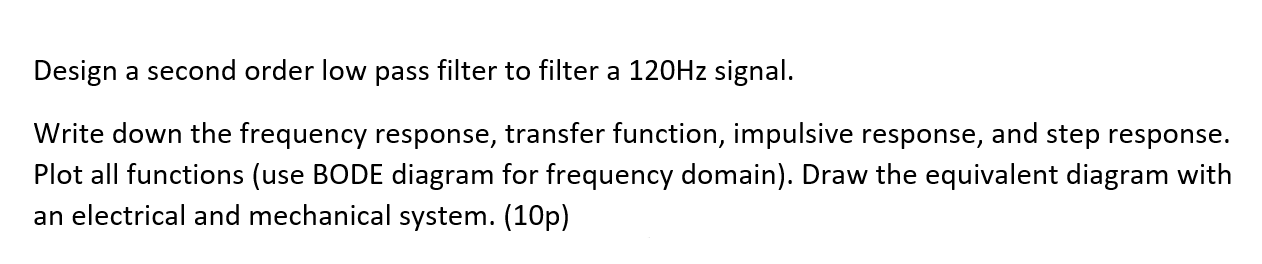 Solved Design a second order low pass filter to filter a | Chegg.com