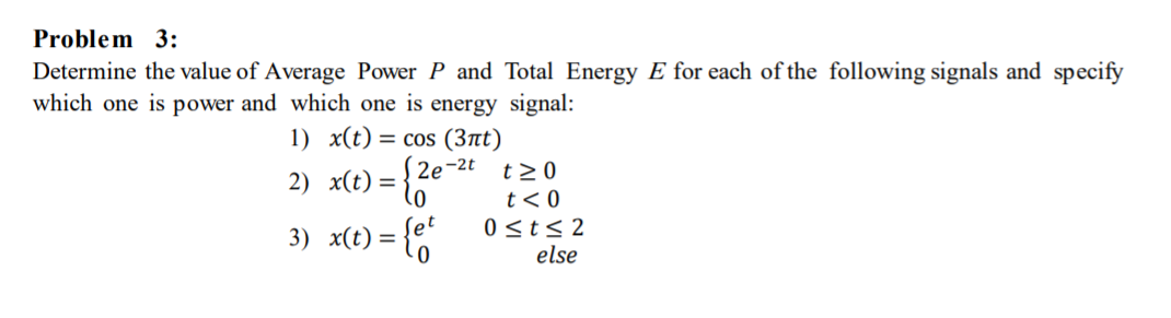 Solved Problem 3: Determine the value of Average Power P and | Chegg.com