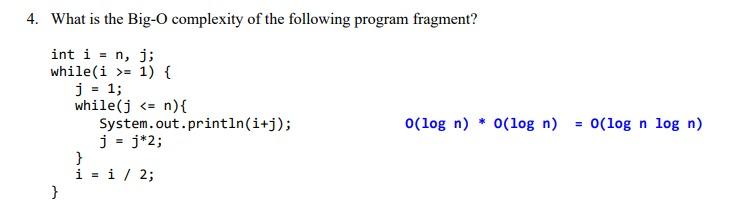 Solved 4. What is the Big-O complexity of the following | Chegg.com