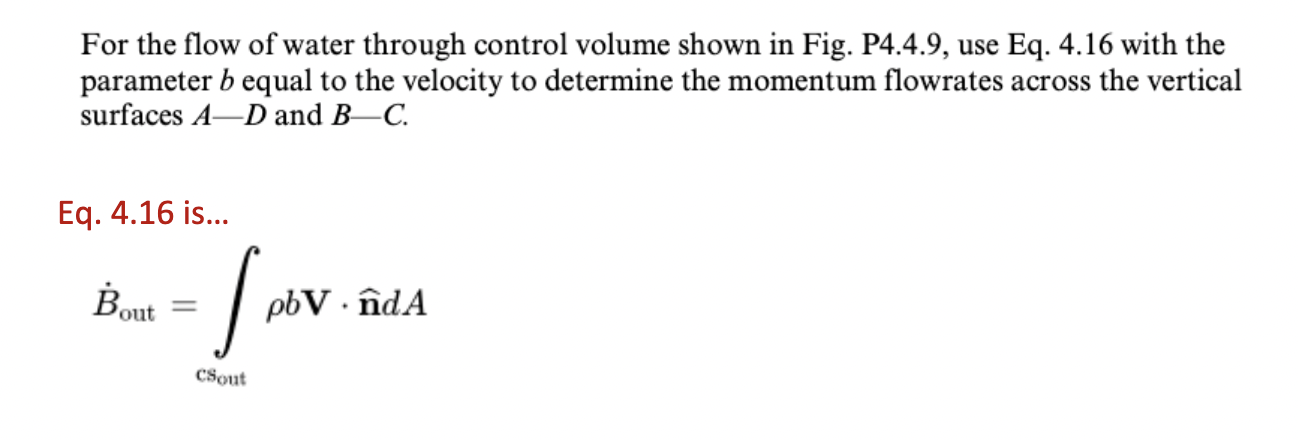 For the flow of water through control volume shown in | Chegg.com