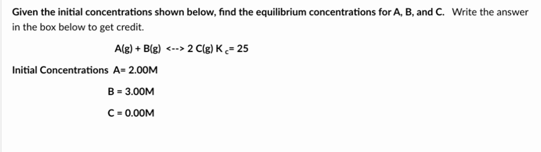 Solved Given The Initial Concentrations Shown Below, Find | Chegg.com