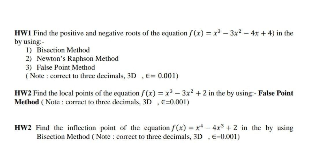 Solved HW1 Find the positive and negative roots of the | Chegg.com