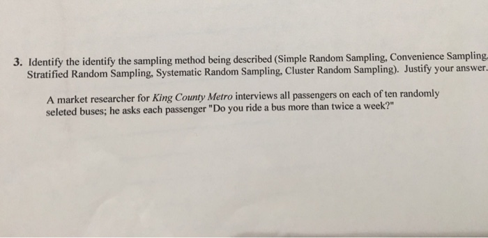 Solved 3 Identify The Identify The Sampling Method Being Chegg Solved 3 Identify The Identify The Sampling Method Being Chegg