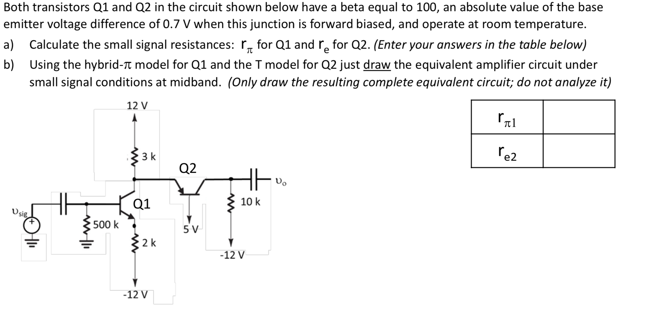 Solved Both Transistors Q1 And Q2 In The Circuit Shown Below 7327