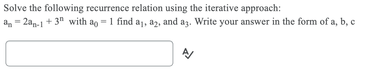 Solved Solve the following recurrence relation using the | Chegg.com