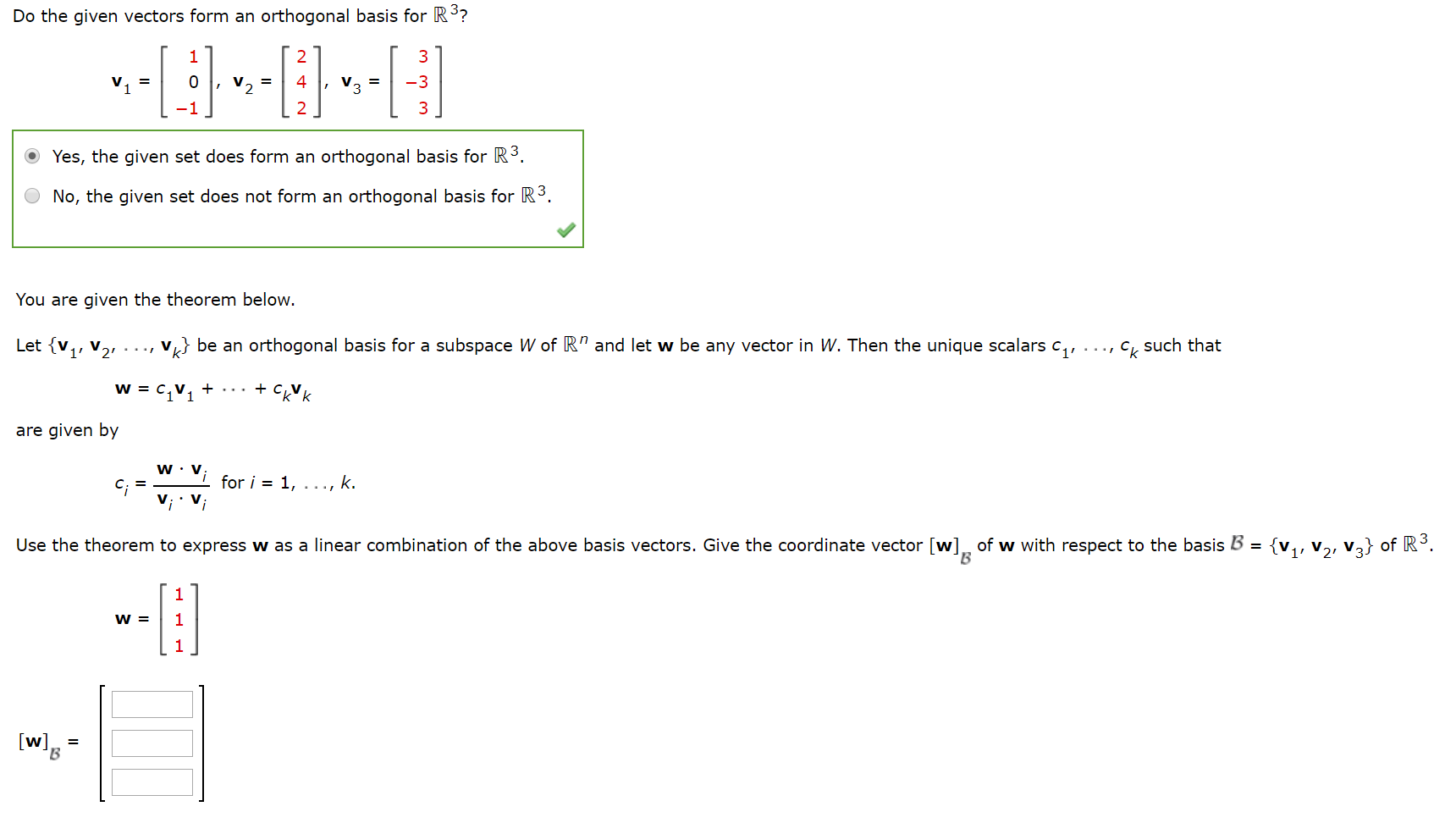 Solved Do the given vectors form an orthogonal basis for R3?
