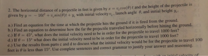 Solved The horizontal distance of a projectile in feet is | Chegg.com