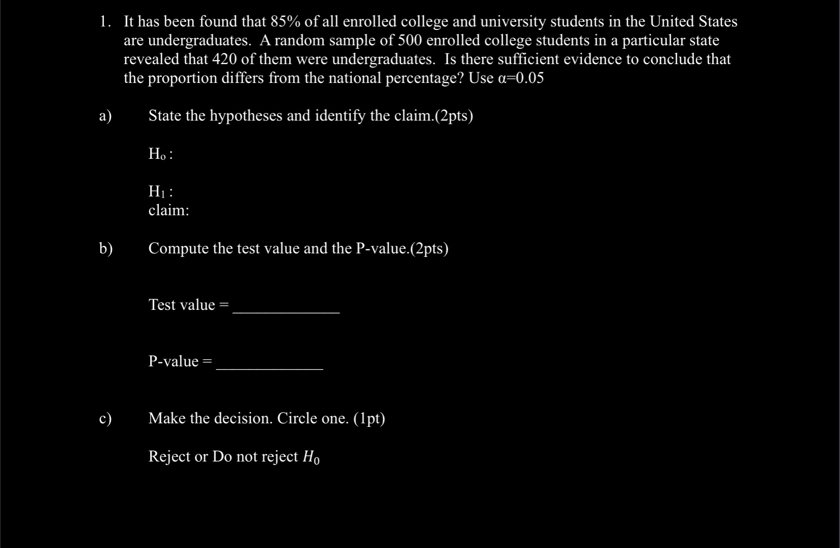 Solved 1. It has been found that 85% of all enrolled college | Chegg.com