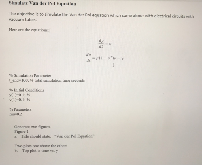 Simulate Van der Pol Equation The objective is to | Chegg.com