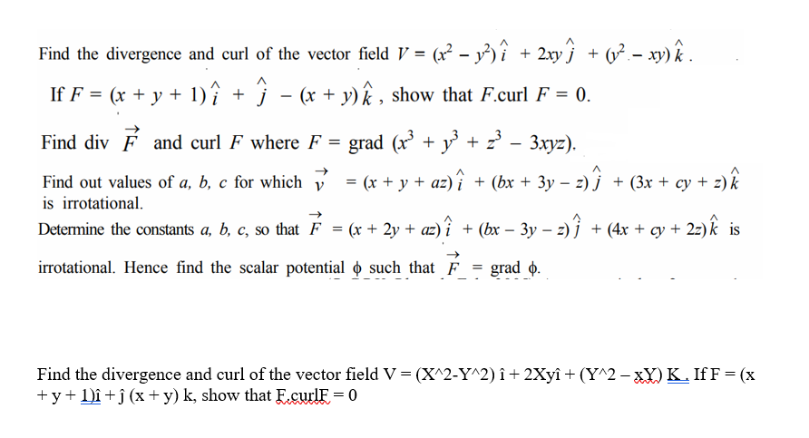 Solved Find The Divergence And Curl Of The Vector Field V Chegg Com