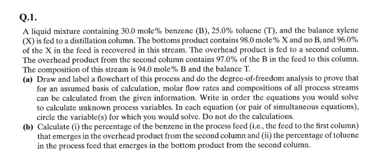 Solved Q.1. A Liquid Mixture Containing 30.0 Mole\% Benzene | Chegg.com