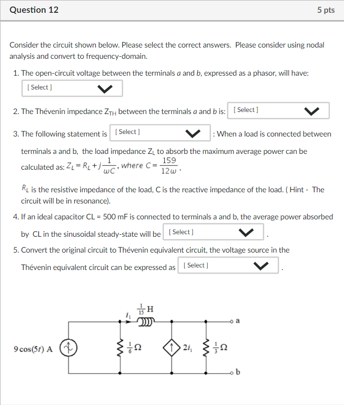 Solved Question 12 5 pts Consider the circuit shown below. | Chegg.com