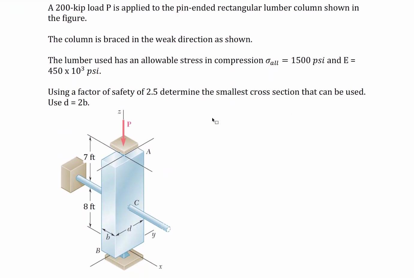 Solved A 200-kip load P is applied to the pin-ended | Chegg.com