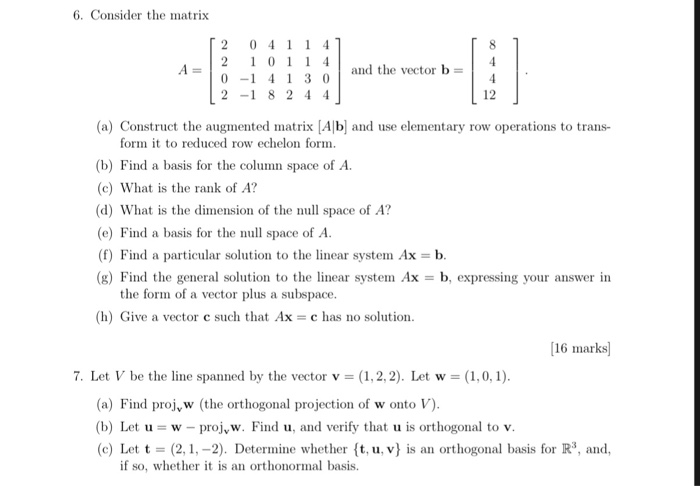 Solved 6. Consider the matrix 2 04 11 4 2 1011 4 0 1 41 3ad