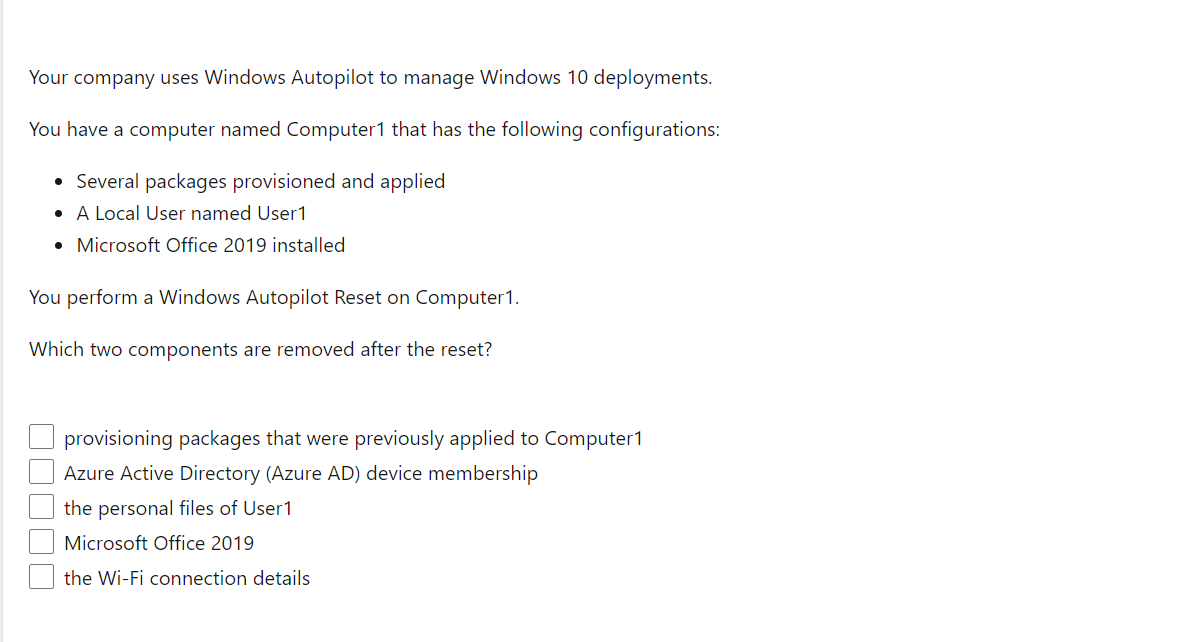 Solved Your company uses Windows Autopilot to manage Windows 