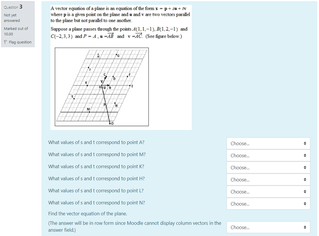 Solved Question 3 Not yet answered A vector equation of a | Chegg.com