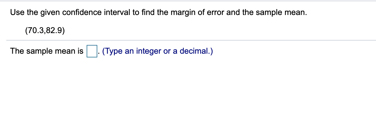 Solved Use the given confidence interval to find the margin | Chegg.com