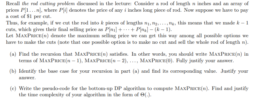 Solved Rod Cutting Problem Problem Input: a rod of length ni | Chegg.com