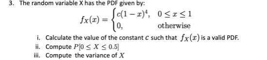 Solved 3. The random variable X has the PDF given by: Sc(1 – | Chegg.com