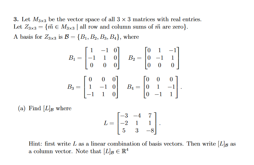 Solved Let M3×3 ﻿be the vector space of all 3×3 ﻿matrices | Chegg.com