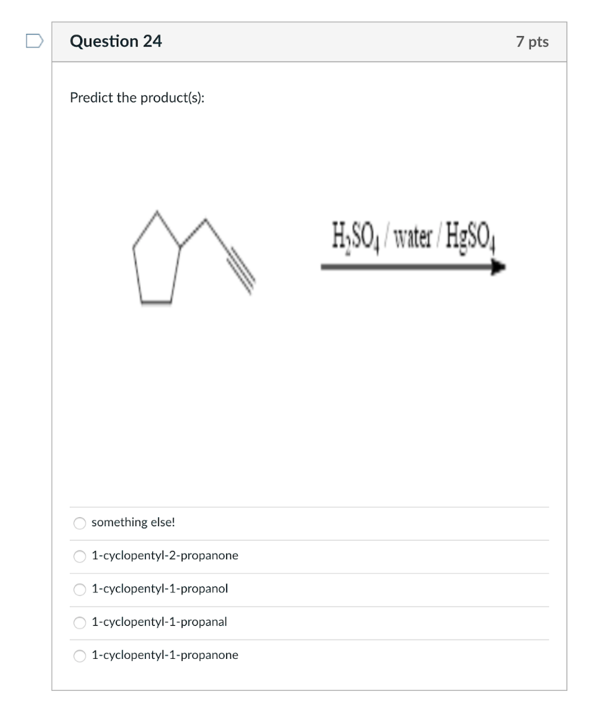 Solved Question 24 7 pts Predict the product(s): | Chegg.com