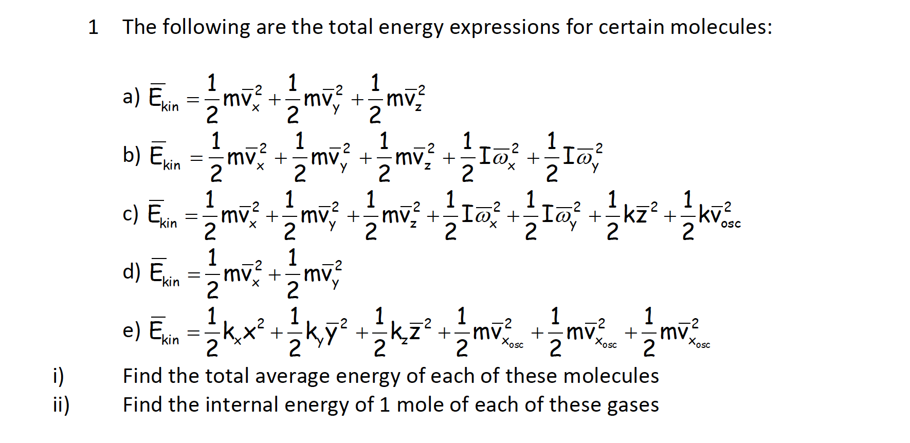 Solved The following are the total energy expressions for | Chegg.com