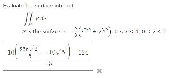 Solved Evaluate the surface integral. ∬SydS S is the surface | Chegg.com