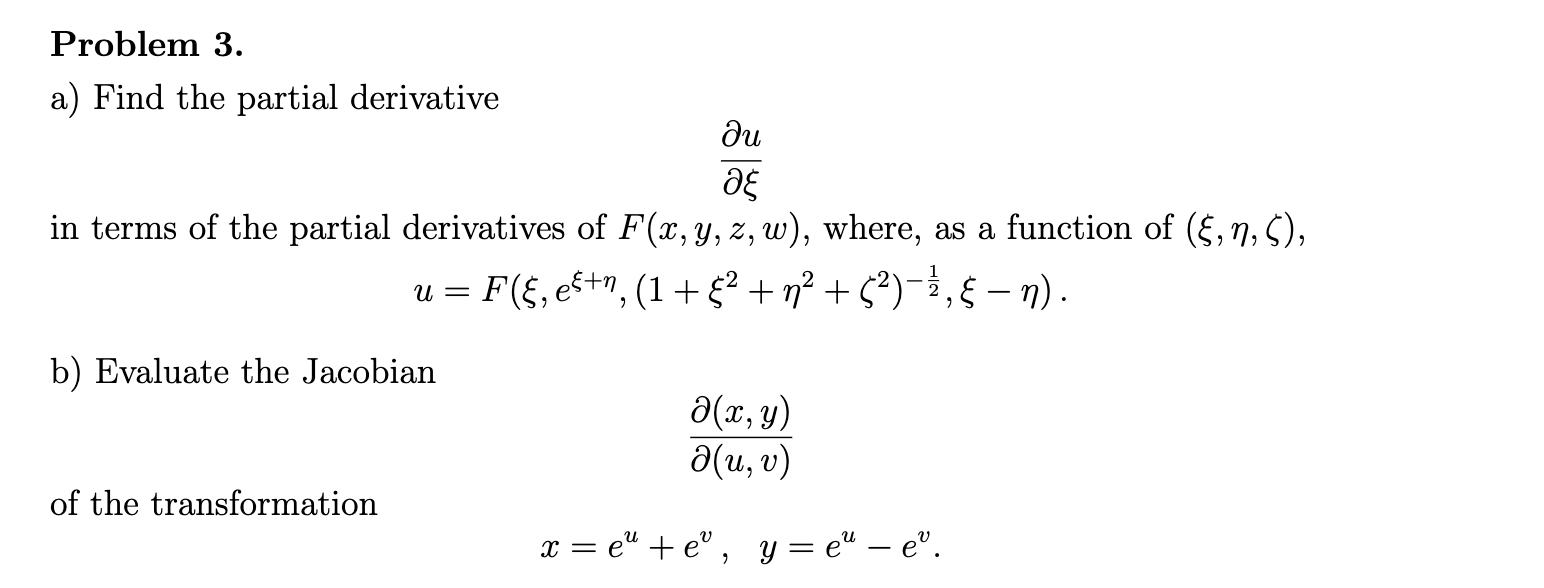 Solved Problem 3.a) ﻿Find the partial derivativedeludelξin | Chegg.com