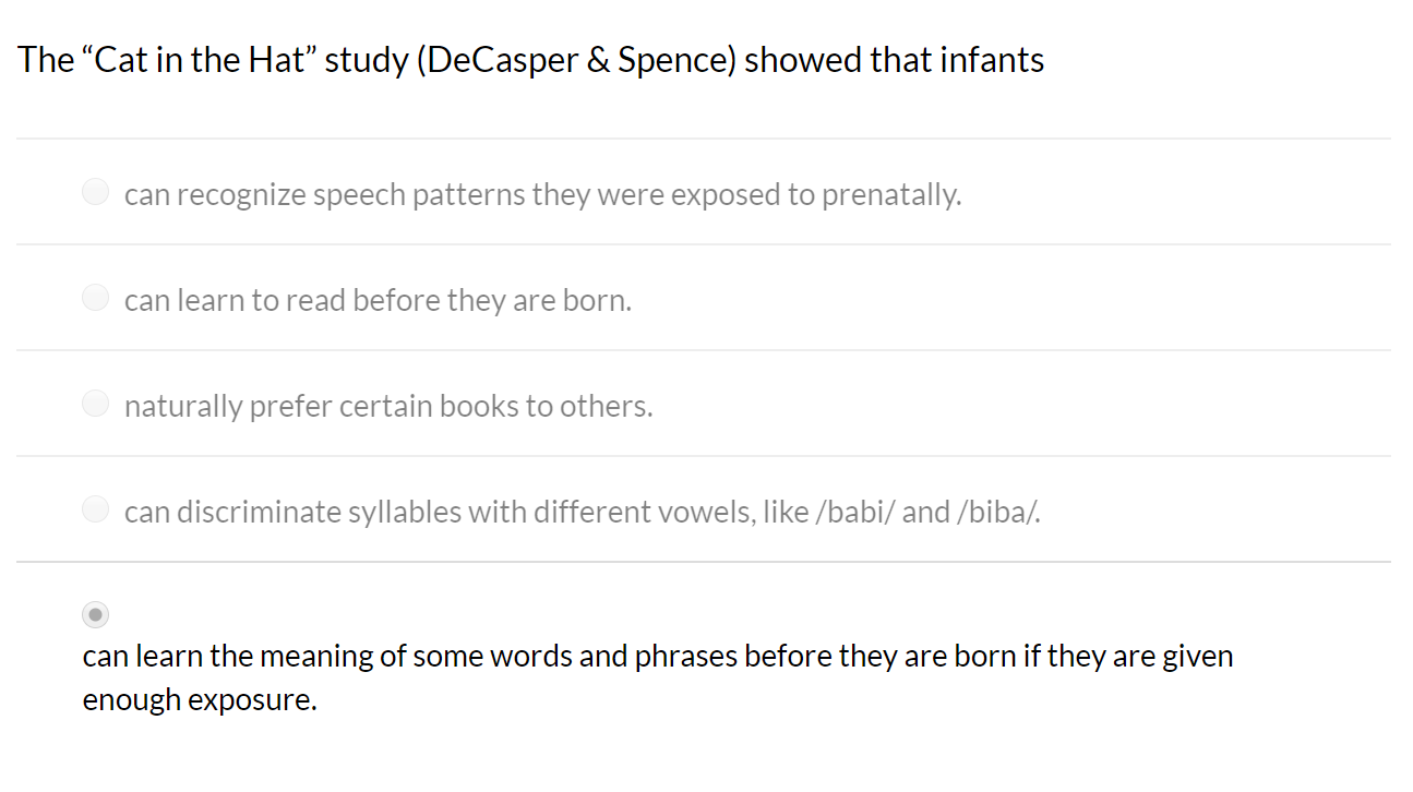 Solved The “Cat in the Hat" study (DeCasper & Spence) showed | Chegg.com