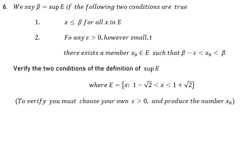 Solved 6 We Say Ss Sup E If The Following Two Condition Chegg Com